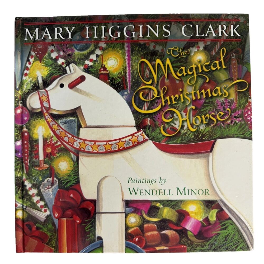 Mary Higgins Clark The Magical Christmas Horse Hardcover Story Time Cottagecore